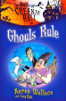 The Ghosts Of Creakie Hall: Ghouls Rule (Ghost Of Creakie Hall) Hot on Sale